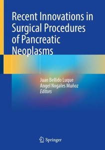 Recent Innovations In Surgical Procedures Of Pancreatic Neoplasms