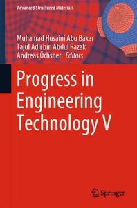 Progress In Engineering Technology V (Advanced Structured Materials, 183) Progress In Engineering Technology V (Advanced Structured Materials, 183)