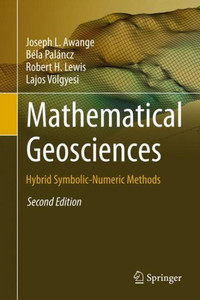 Mathematical Geosciences: Hybrid Symbolic-Numeric Methods Mathematical Geosciences: Hybrid Symbolic-Numeric Methods