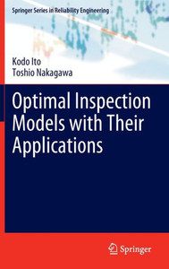 Optimal Inspection Models With Their Applications (Springer Series In Reliability Engineering) Optimal Inspection Models With Their Applications (Springer Series In Reliability Engineering)
