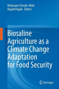 Biosaline Agriculture As A Climate Change Adaptation For Food Security Biosaline Agriculture As A Climate Change Adaptation For Food Security