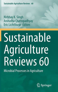 Sustainable Agriculture Reviews 60: Microbial Processes In Agriculture
