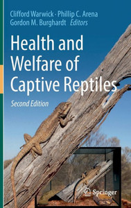 Health And Welfare Of Captive Reptiles (Animal Welfare, 22)