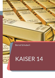 Kaiser 14 (German Edition)