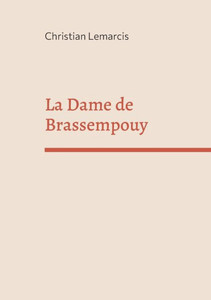 La Dame De Brassempouy: Il Y A Vingt Mille Ans Que Je 'Taime (French Edition)