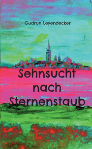 Sehnsucht Nach Sternenstaub (German Edition) Sehnsucht Nach Sternenstaub (German Edition)