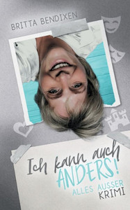 Ich Kann Auch Anders!: Alles Außer Krimi (German Edition) Ich Kann Auch Anders!: Alles Außer Krimi (German Edition)