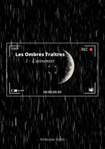 Les Ombres Traîtres: L'Avènement (French Edition)