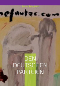 Den Deutschen Parteien (German Edition) Den Deutschen Parteien (German Edition)