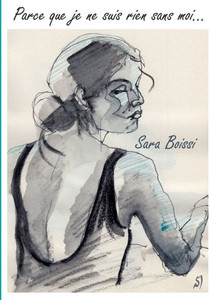 Parce Que Je Ne Suis Rien Sans Moi... (French Edition) Parce Que Je Ne Suis Rien Sans Moi... (French Edition)