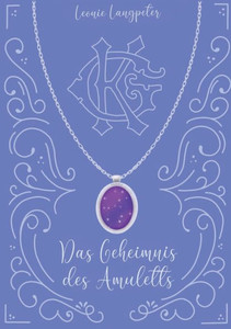 Das Geheimnis Des Amuletts: Amethyst (German Edition) Das Geheimnis Des Amuletts: Amethyst (German Edition)