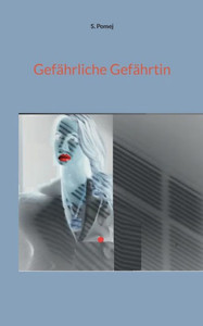 Gefährliche Gefährtin (German Edition) Gefährliche Gefährtin (German Edition)