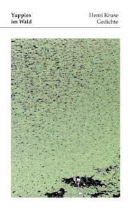 Yuppies Im Wald: Gedichte (German Edition)