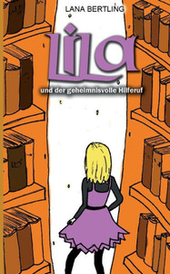 Lila Und Der Geheimnisvolle Hilferuf (German Edition) Lila Und Der Geheimnisvolle Hilferuf (German Edition)