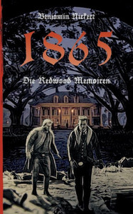 1865: Die Redwood Memoiren (German Edition)