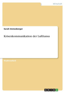 Krisenkommunikation Der Lufthansa (German Edition)