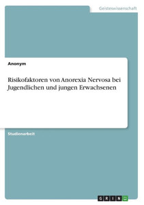 Risikofaktoren Von Anorexia Nervosa Bei Jugendlichen Und Jungen Erwachsenen (German Edition)