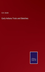 Early Indiana Trials And Sketches