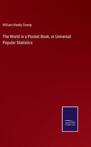The World In A Pocket Book, Or Universal Popular Statistics