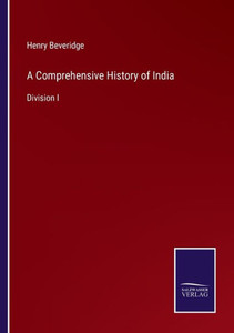 A Comprehensive History Of India: Division I A Comprehensive History Of India: Division I