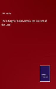The Liturgy Of Saint James, The Brother Of The Lord