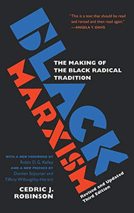 Black Marxism: The Making of the Black Radical Tradition