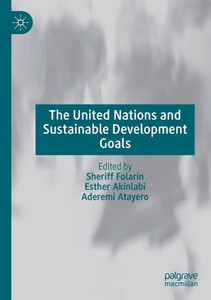 The United Nations And Sustainable Development Goals