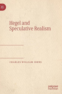 Hegel And Speculative Realism Hegel And Speculative Realism
