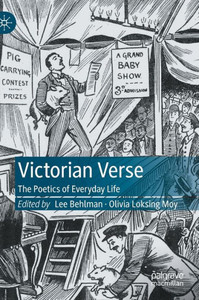 Victorian Verse: The Poetics Of Everyday Life Victorian Verse: The Poetics Of Everyday Life