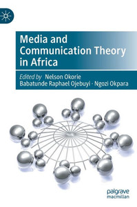 Media And Communication Theory In Africa Media And Communication Theory In Africa