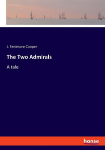 The Two Admirals: A Tale