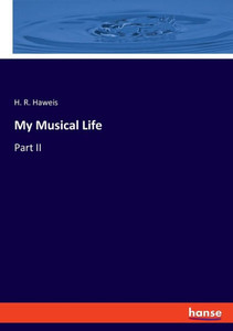 My Musical Life: Part Ii My Musical Life: Part Ii