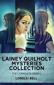 Lainey Quilholt Mysteries Collection: The Complete Series
