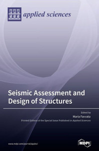 Seismic Assessment And Design Of Structures