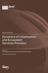 Dynamics Of Urbanization And Ecosystem Services Provision