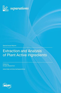 Extraction And Analysis Of Plant Active Ingredients