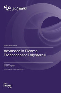 Advances In Plasma Processes For Polymers Ii