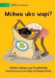 Where Are The Ants? - Mchwa Uko Wapi? (Swahili Edition) Where Are The Ants? - Mchwa Uko Wapi? (Swahili Edition)