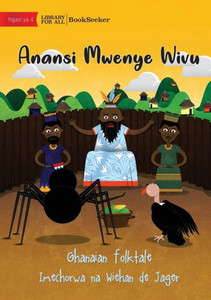Jealous Anansi - Anansi Mwenye Wivu (Swahili Edition) Jealous Anansi - Anansi Mwenye Wivu (Swahili Edition)