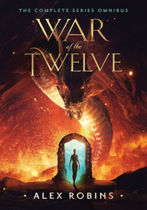 War Of The Twelve: The Complete Series Omnibus War Of The Twelve: The Complete Series Omnibus