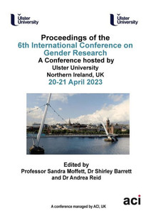 Icgr 2023- Proceedings Of The 6Th International Conference On Gender Research