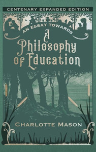 An Essay Towards A Philosophy Of Education: Centenary Expanded Edition An Essay Towards A Philosophy Of Education: Centenary Expanded Edition