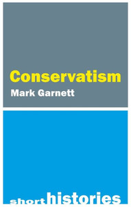 Conservatism (Short Histories) Conservatism (Short Histories)