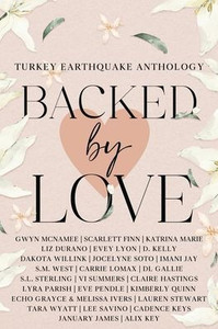Backed By Love (A Turkey Earthquake Anthology)
