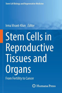 Stem Cells In Reproductive Tissues And Organs
