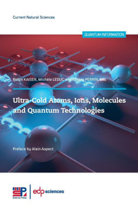 Ultra-Cold Atoms, Ions, Molecules And Quantum Ultra-Cold Atoms, Ions, Molecules And Quantum