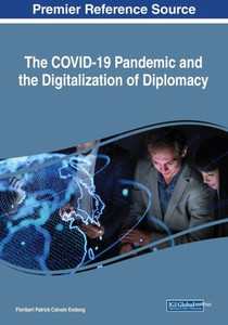 The Covid-19 Pandemic And The Digitalization Of Diplomacy The Covid-19 Pandemic And The Digitalization Of Diplomacy