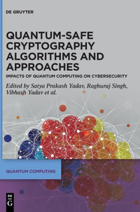Quantum-Safe Cryptography (Quantum Computing) Quantum-Safe Cryptography (Quantum Computing)