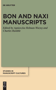 Bon And Naxi Manuscripts (Studies In Manuscript Cultures)