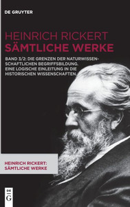 Die Grenzen Der Naturwissenschaftlichen Begriffsbildung. Eine Logische Einleitung In Die Historischen Wissenschaften. (German Edition)